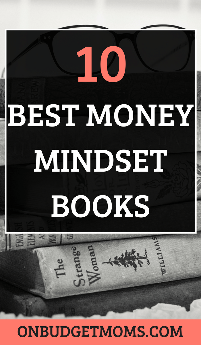Powerful Money Books That Will Change Your Mindset – On Budget Moms
