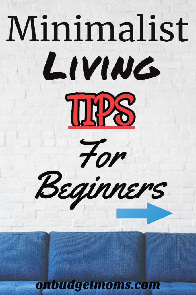 minimalist living tips, learn how live a simple life by learning how to become a minimalist. #simplelivingtips #minimalism 