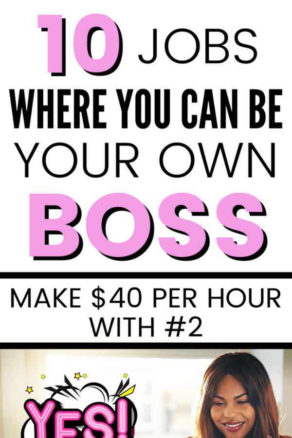 be your own boss and work from home