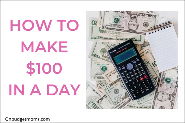 How to make 100 dollars a day