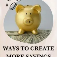 Ways to create Savings